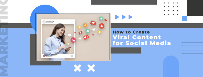 How to Create Viral Content for Social Media