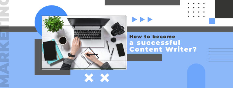 How to become a successful Content Writer?